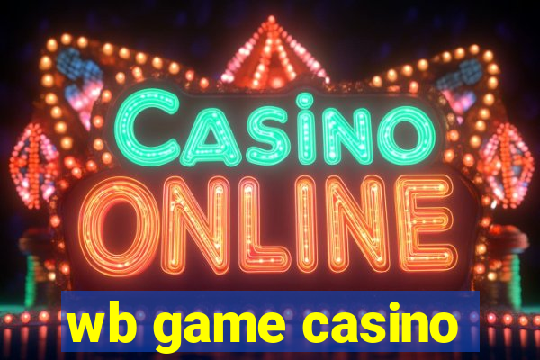 wb game casino